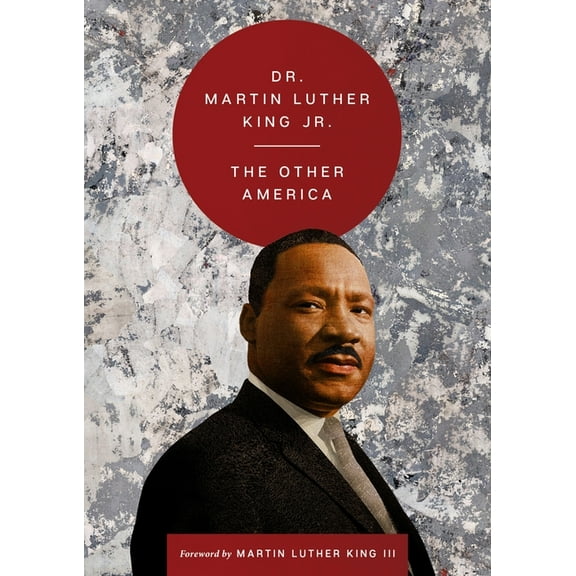 Essential Speeches of Dr. Mlk Jr. The Other America, (Hardcover)