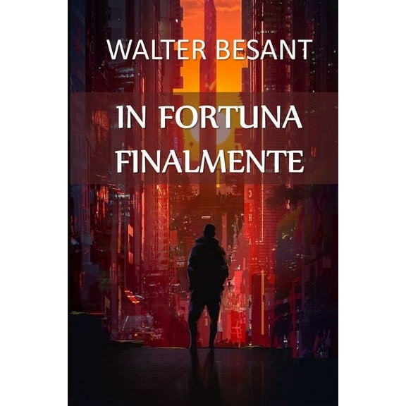 In Fortuna Finalmente: In Luck at Last, Italian edition, (Paperback)