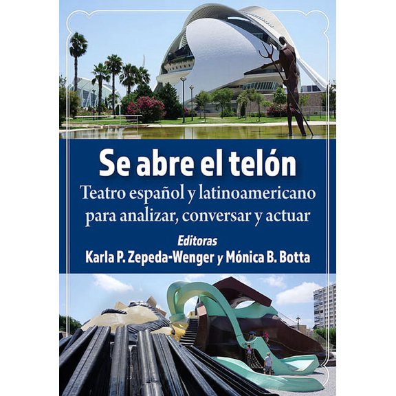 Se abre el telon: Teatro espanol y latinoamericano para analizar, conversar y actuar, (Paperback)