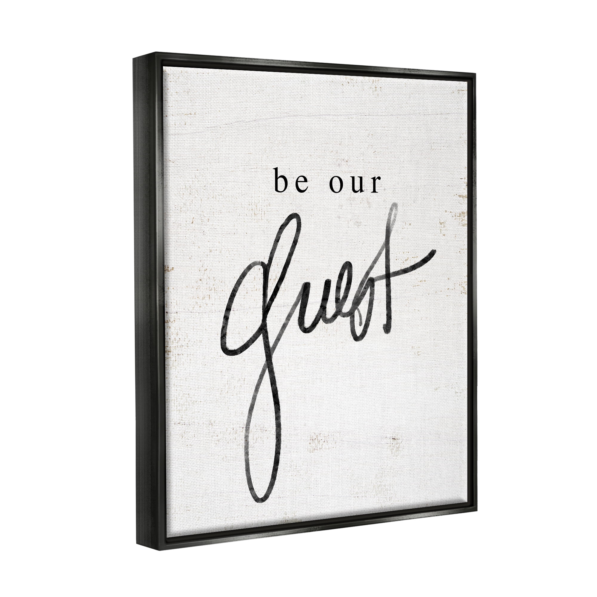 Stupell Industries Be Our Guest Phrase Inspirational Painting Black Floater Framed Art Print Wall Art, 17 x 21