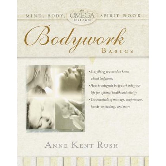Pre-Owned Bodywork Basics (OMEGA INSTITUTE MIND, BODY, SPIRIT) (Paperback) 0440508703 9780440508700