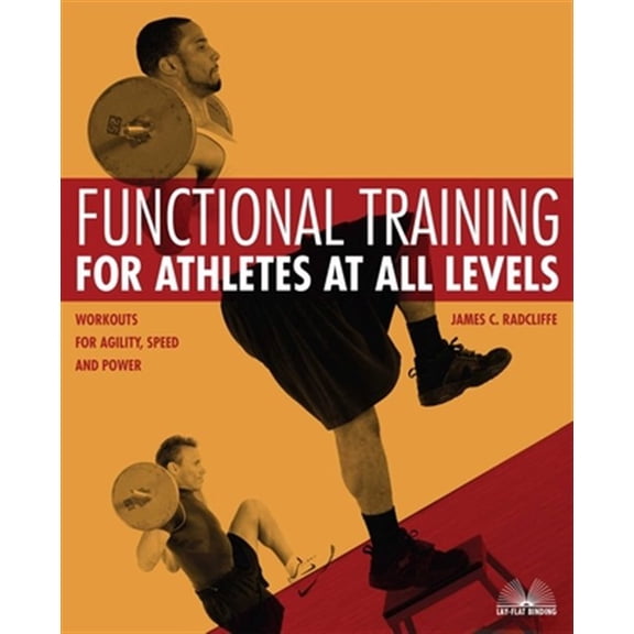 Pre-Owned Functional Training for Athletes at All Levels: Workouts for Agility, Speed and Power (Paperback) 1569755841 9781569755846