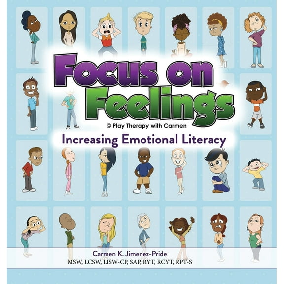 Focus on Feelings(R): Increasing Emotional Literacy, (Hardcover)