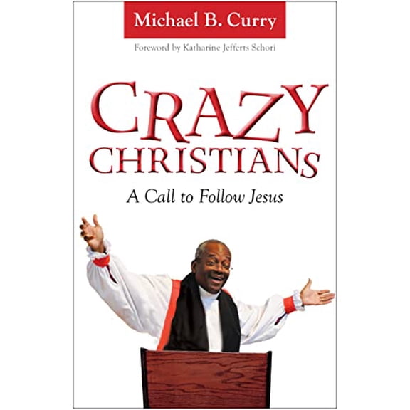 Pre-Owned Crazy Christians: A Call to Follow Jesus (Paperback) 0819228850 9780819228857