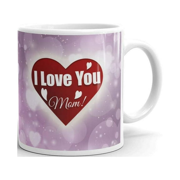 I Love You Mom with Heart Happy Motherâ€™s Day Coffee Tea Ceramic Mug Office Work Cup Gift 11 oz