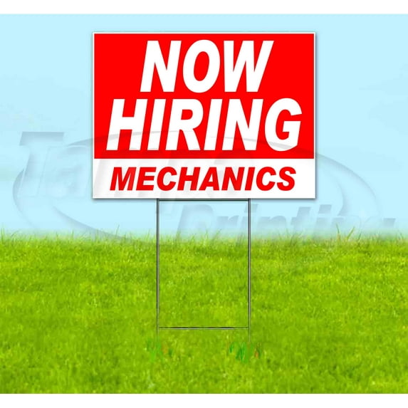 Now Hiring Mechanics (18" x 24") Yard Sign, Includes Metal Step Stake