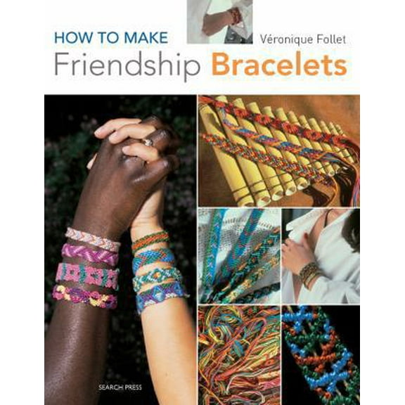 Pre-Owned How to Make Friendship Bracelets (Paperback) 1844485420 9781844485420