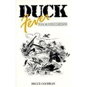 Duck Fever : Duck Hunting Cartoons, Used [Paperback]