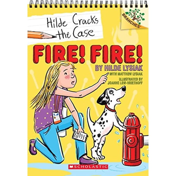 Pre-Owned Fire! Fire!: A Branches Book (Hilde Cracks the Case #3): Volume 3 (Paperback) 1338141619 9781338141610