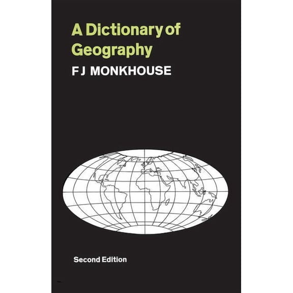 A Dictionary of Geography, (Paperback)