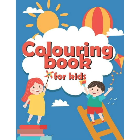 Colouring book for kids: Wonderful gift for boys and girls, perfect at the age of 3-6, toddlers colouring activity book (Paperback)(Large Print)