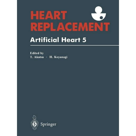 Heart Replacement: Artificial Heart 5, (Paperback)