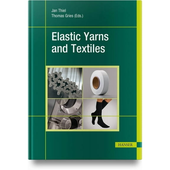 Elastic Yarns and Textiles, (Hardcover)