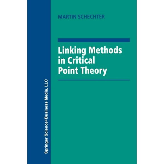 Linking Methods in Critical Point Theory, (Paperback)