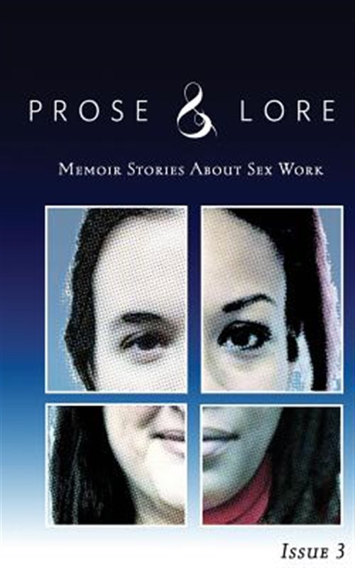 Pre-Owned Prose and Lore: Issue 3: Memoir Stories about Sex Work