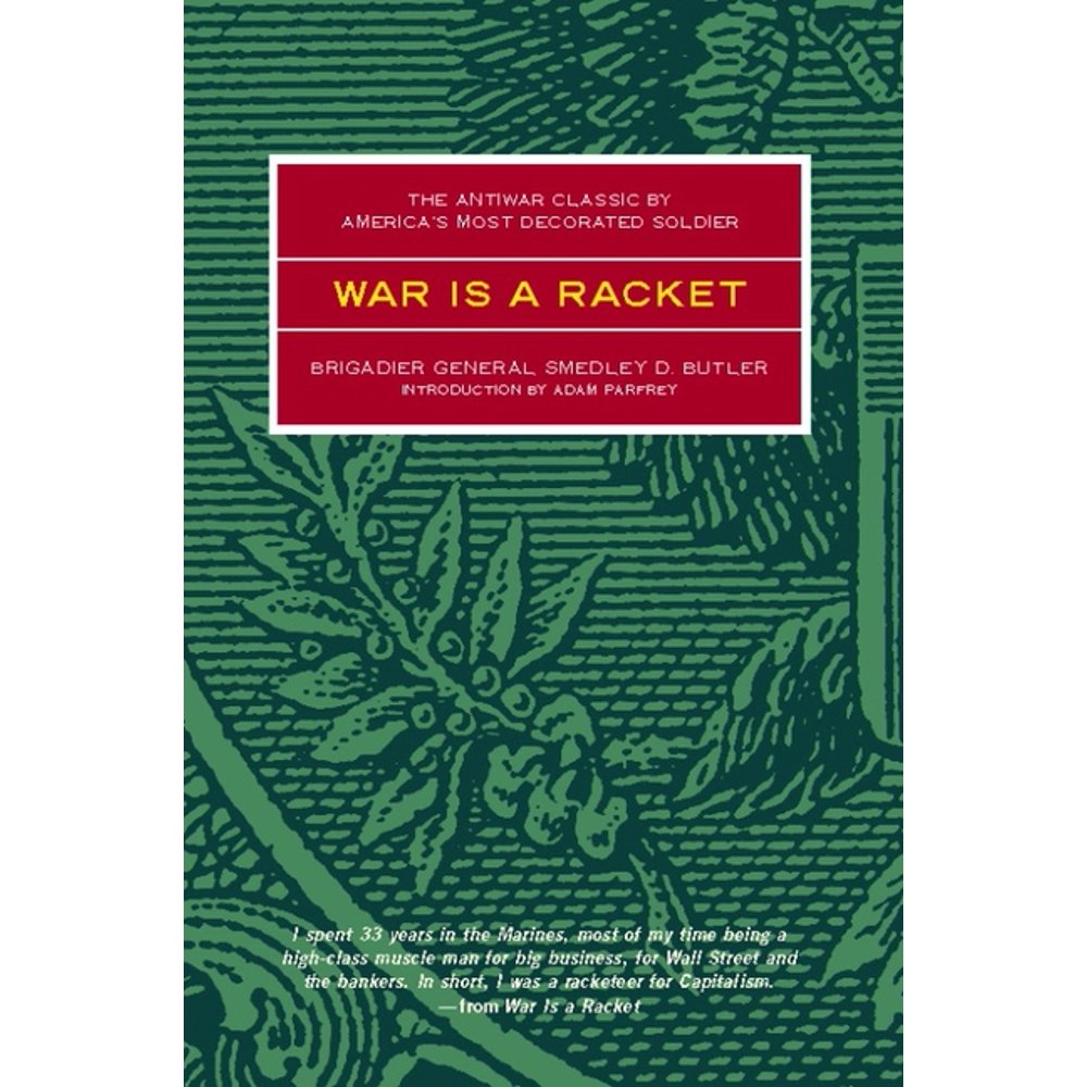 War Is a Racket : The Antiwar Classic by America's Most Decorated Soldier (Paperback) - Walmart ...