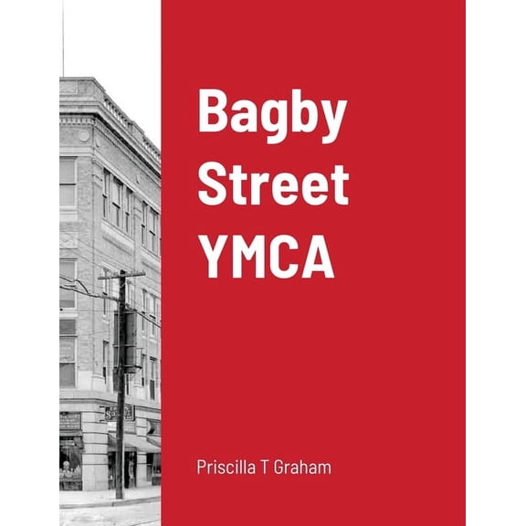 Bagby Street YMCA (Paperback)
