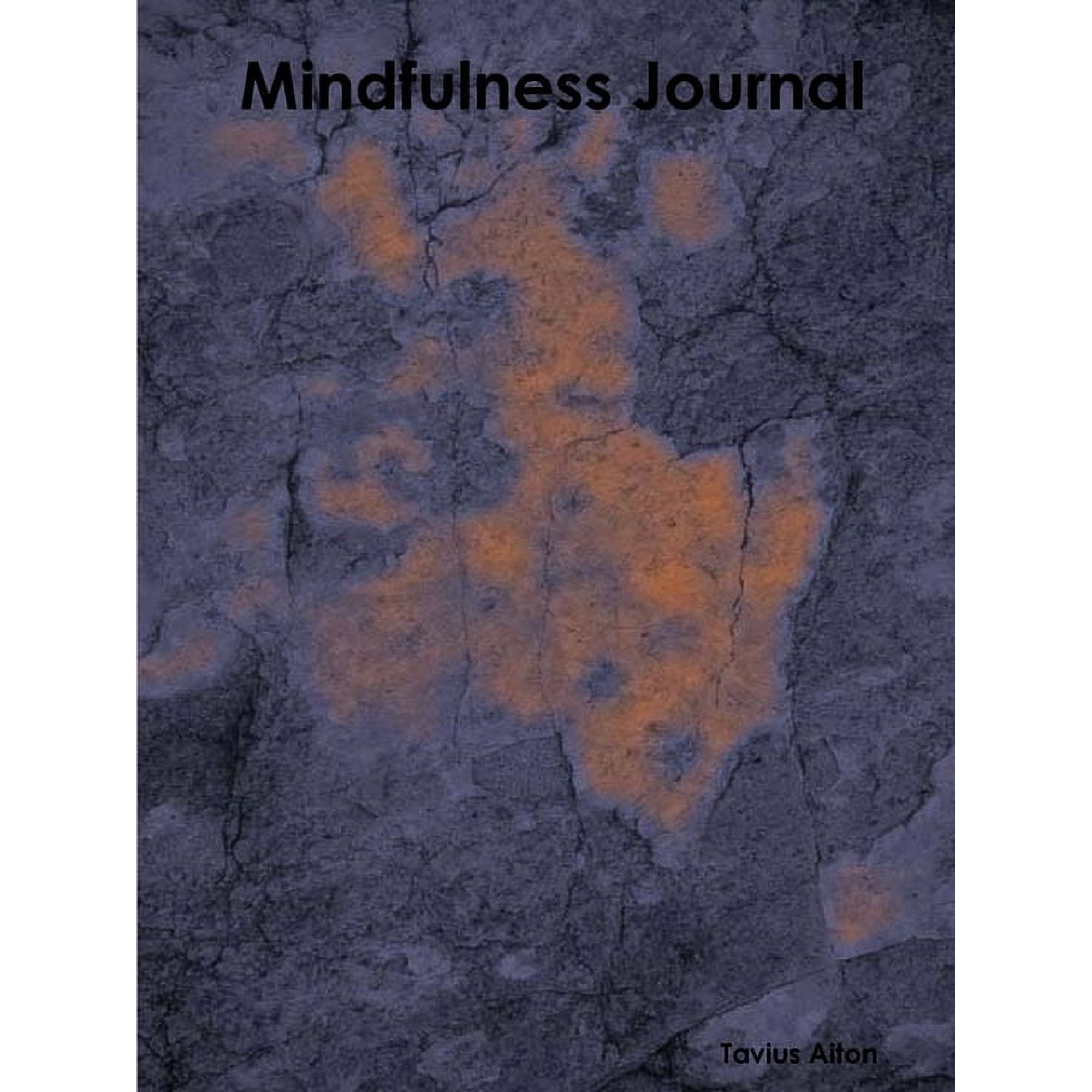 Mindfulness Journal to Change Your Life (Paperback)