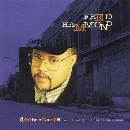 FRED HAMMOND - DELIVERANCE