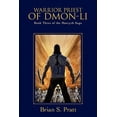 thumbnail image 1 of Pre-Owned Warrior Priest of Dmon-Li: Book Three of The Morcyth Saga (Paperback) 0984312781 9780984312788, 1 of 1