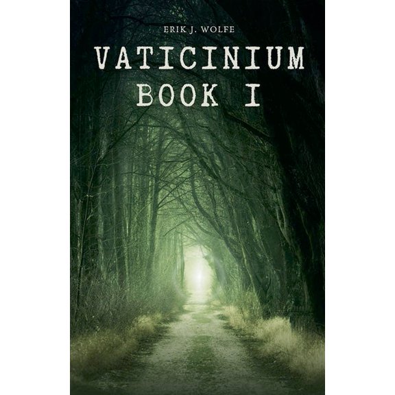 The Vaticinium Chronicles Vaticinium, Book 1, (Paperback)
