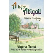 Sixpenny Cross: A is for Abigail : A Sixpenny Cross story (Series #1) (Paperback)