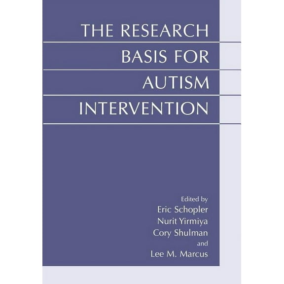 The Research Basis for Autism Intervention, (Paperback)