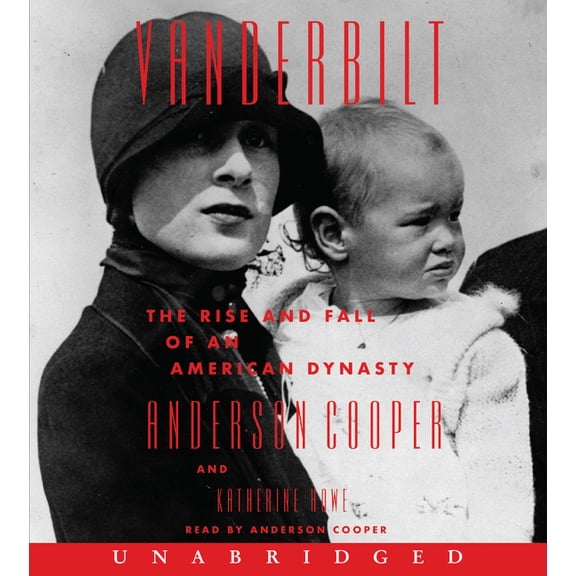 Vanderbilt CD: The Rise and Fall of an American Dynasty, (Audiobook)
