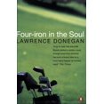 thumbnail image 1 of Four Iron in the Soul by Lawrence Donegan, 1 of 1