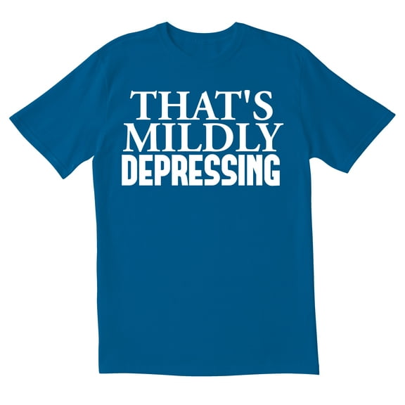 TotallyTorn That's Mildly Depressing Novelty Sarcastic Funny Men's T Shirts
