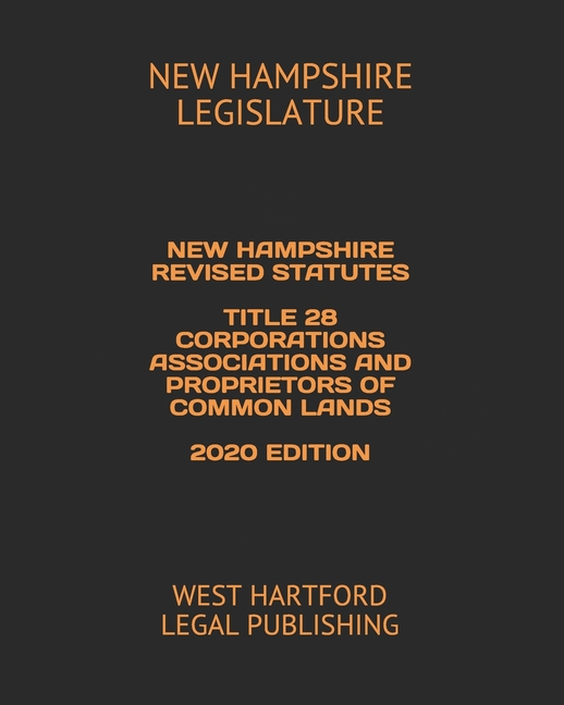 New Hampshire Revised Statutes Title 28 Corporations Associations and