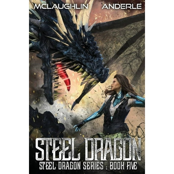 Steel Dragons Steel Dragon 5, Book 5, (Paperback)