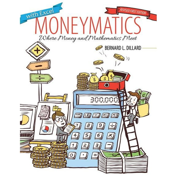 Moneymatics: Where Money and Mathematics Meet, (Paperback)