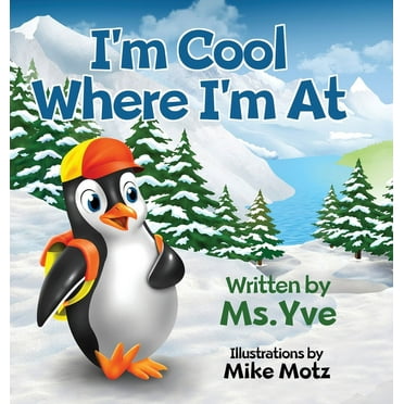 I'm Cool Where I'm At (Hardcover)