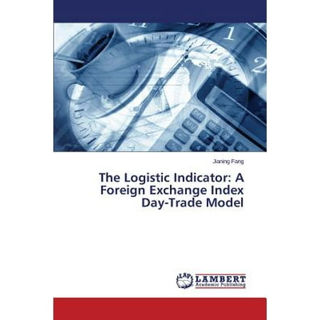 The Logistic Indicator : A Foreign Exchange Index Day-Trade