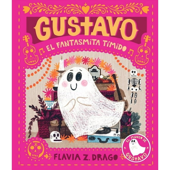 The World of Gustavo Gustavo, El Fantasmita Tímido, (Hardcover)
