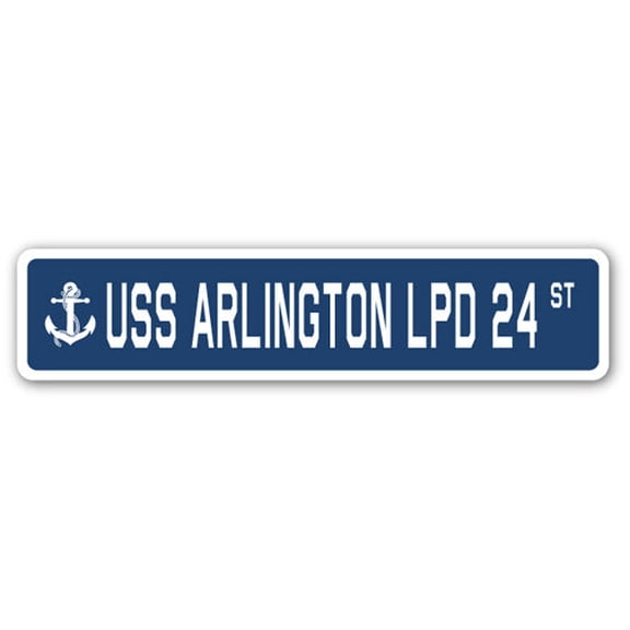 USS ARLINGTON LPD 24 Street Sign us navy ship veteran sailor gift