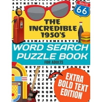 The Incredible 1950's Word Search Puzzle Book for Adults Extra Bold Text Edition: This Edition Has an Strong Bold Easy t, (Paperback)