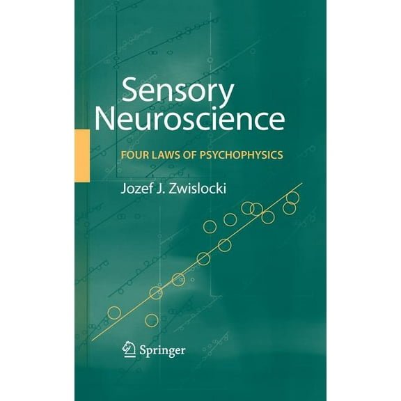 Sensory Neuroscience: Four Laws of Psychophysics, (Hardcover)
