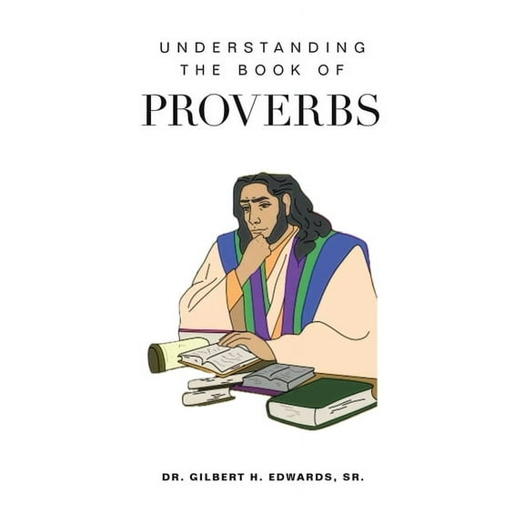 Understanding the Book of Proverbs, (Paperback)