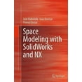 thumbnail image 1 of Modélisation de l'Espace avec Solidworks et Nx, Ivan Demsar, Primo? Dre?ar, et al. Broché, 1 of 3