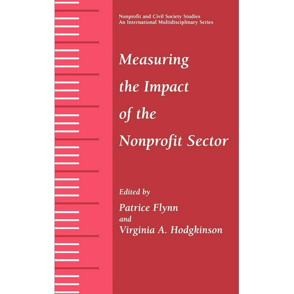 Nonprofit and Civil Society Studies Measuring the Impact of the Nonprofit Sector, (Hardcover)