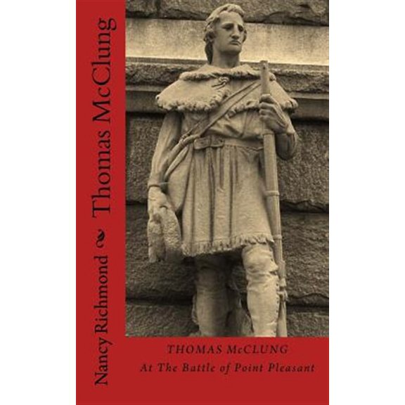 Pre-Owned Thomas McClung at the Battle of Point Pleasant