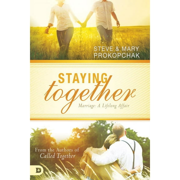Staying Together: Marriage: A Life Long Affair (Paperback)