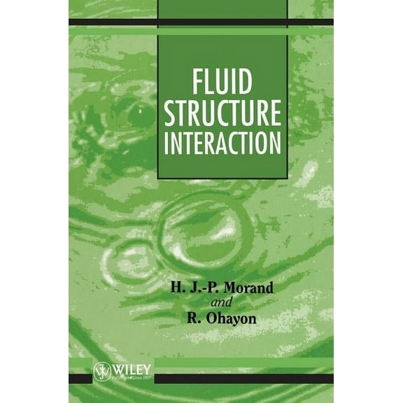Wiley-Masson Series Research in Applied Fluid-Structure Interaction: Applied Numerical Methods, (Hardcover)