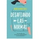 thumbnail image 1 of Libro Desafiando Las Normas Tapa Blanda, Autor Maria Martinez, Editorial Titania Titania 9786077482000, 1 of 2