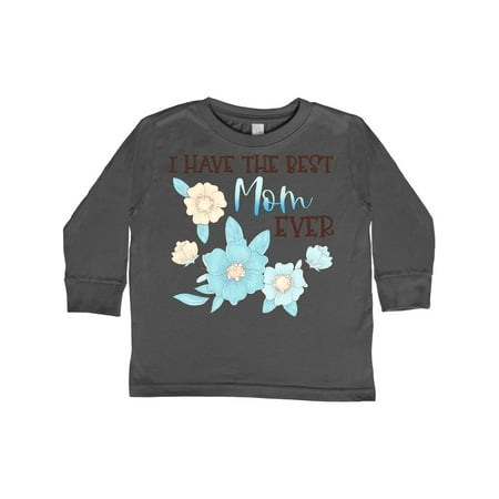 

Inktastic I Have the Best Mom Ever with Blue Flowers Gift Toddler Boy or Toddler Girl Long Sleeve T-Shirt