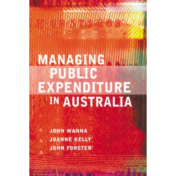 Managing Public Expenditure in Australia, (Paperback)