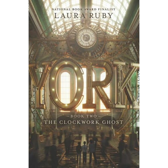 York The Clockwork Ghost, Book 2, (Hardcover)