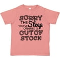 thumbnail image 3 of Inktastic Sorry The Sleep You've Orderd is Out of Stock Boys or Girls Toddler T-Shirt, 3 of 5